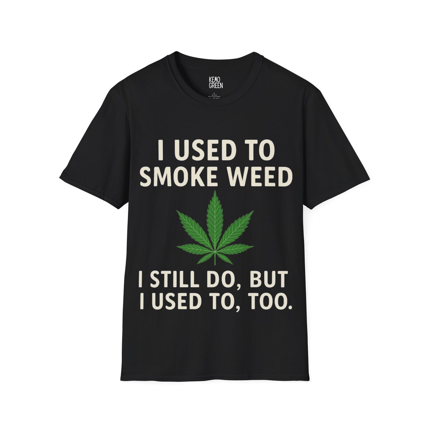 Funny Cannabis T-Shirt - "I Used to Smoke Weed"