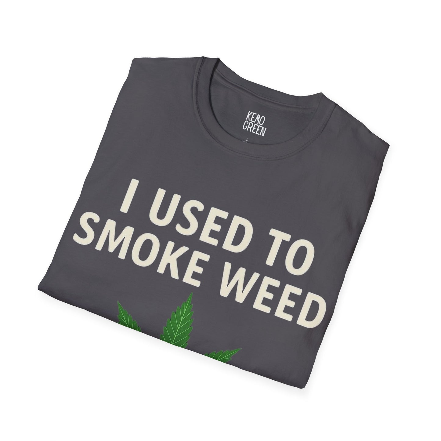 Funny Cannabis T-Shirt - "I Used to Smoke Weed"