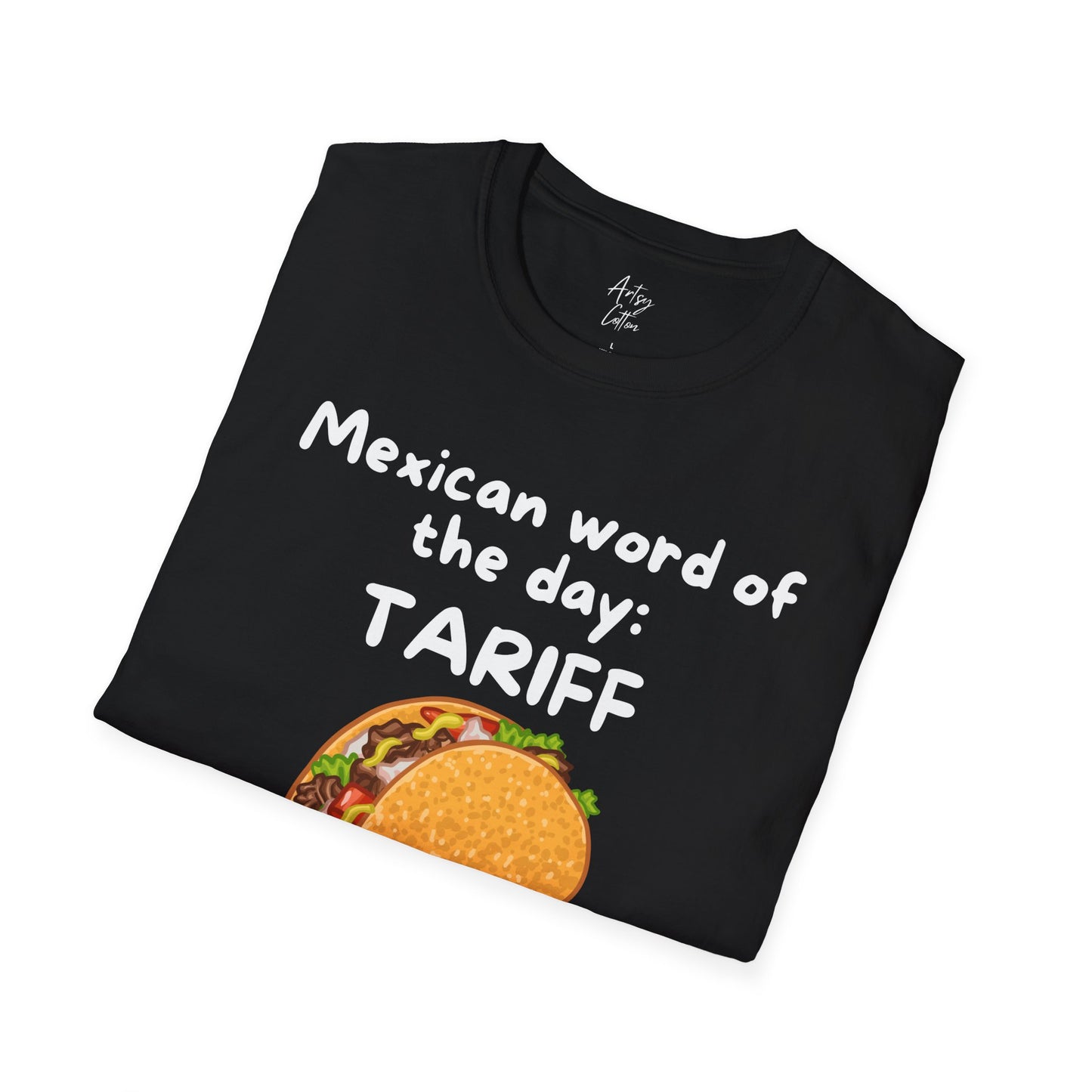 Funny Taco Tariff  T-Shirt