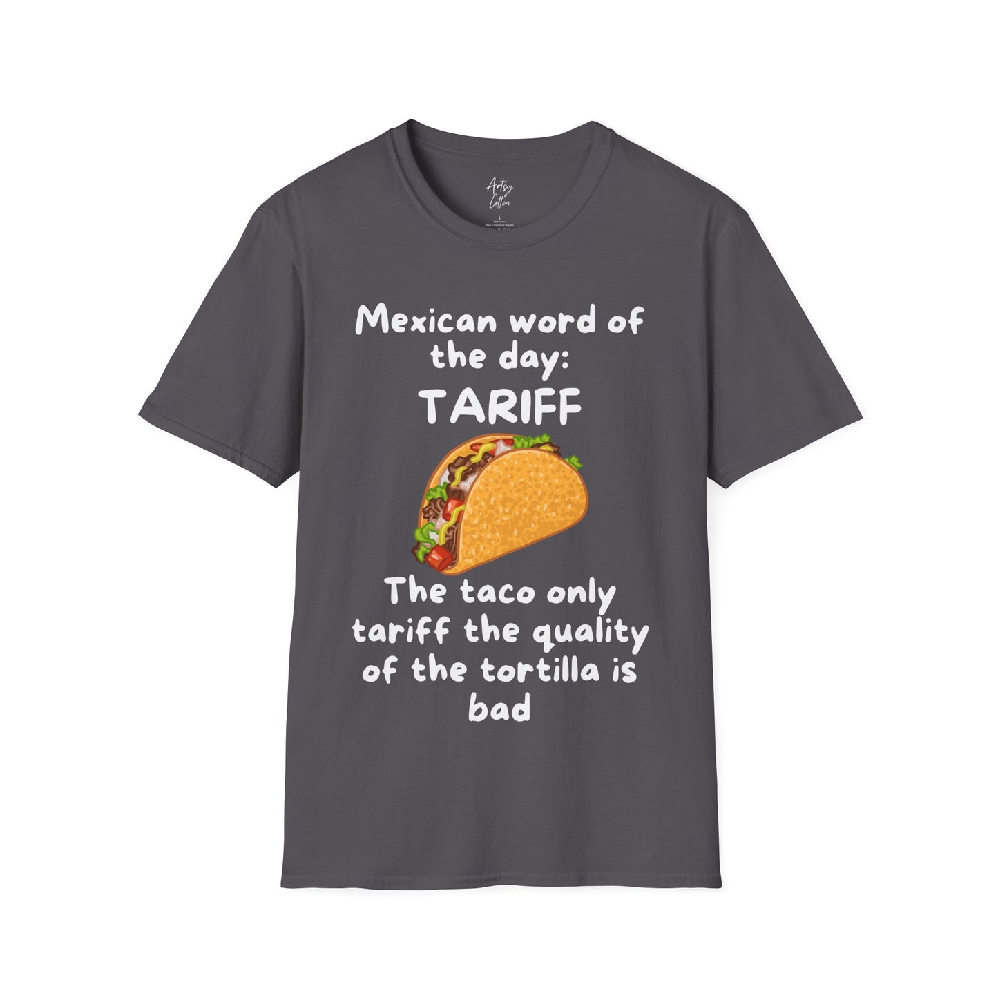 Funny Taco Tariff  T-Shirt