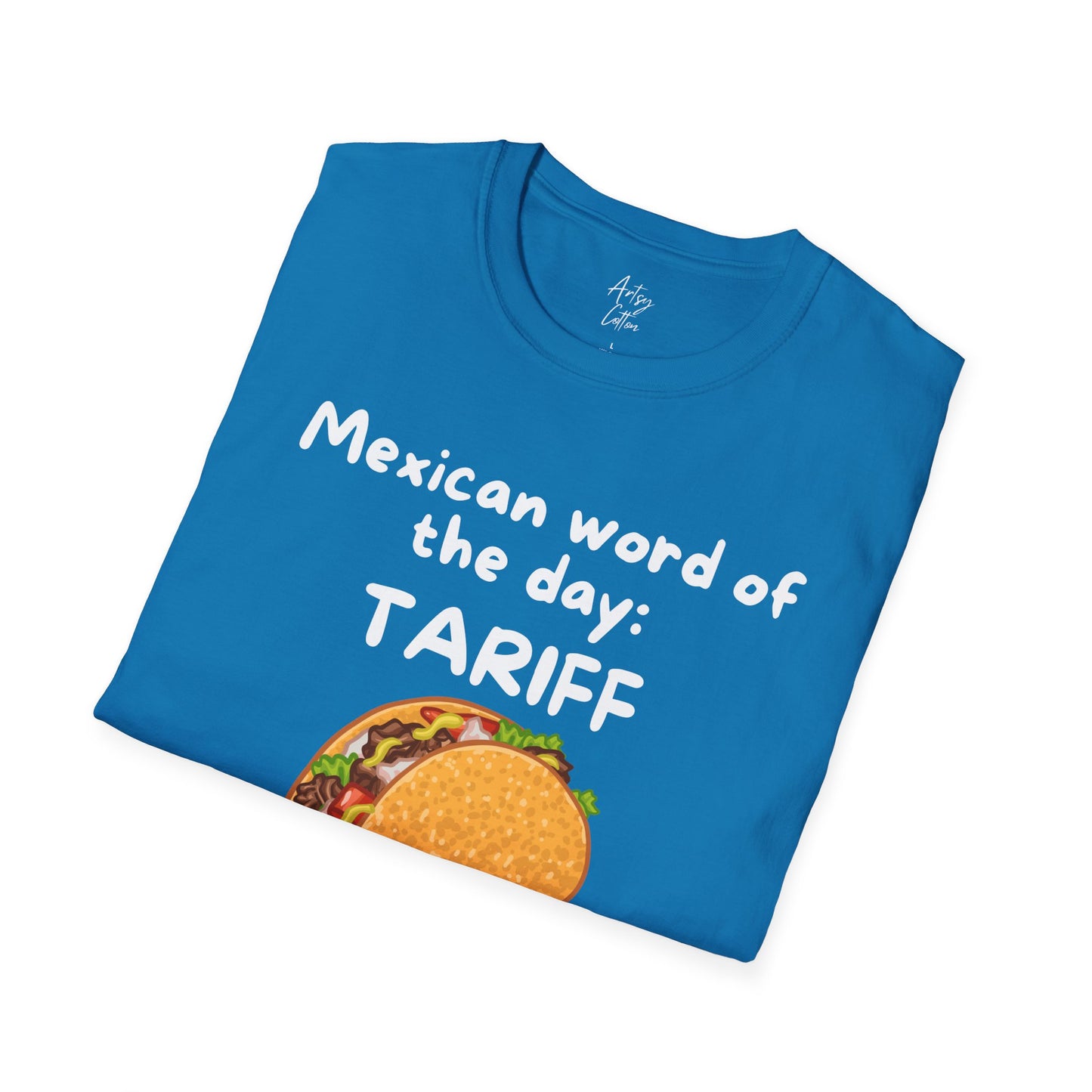 Funny Taco Tariff  T-Shirt