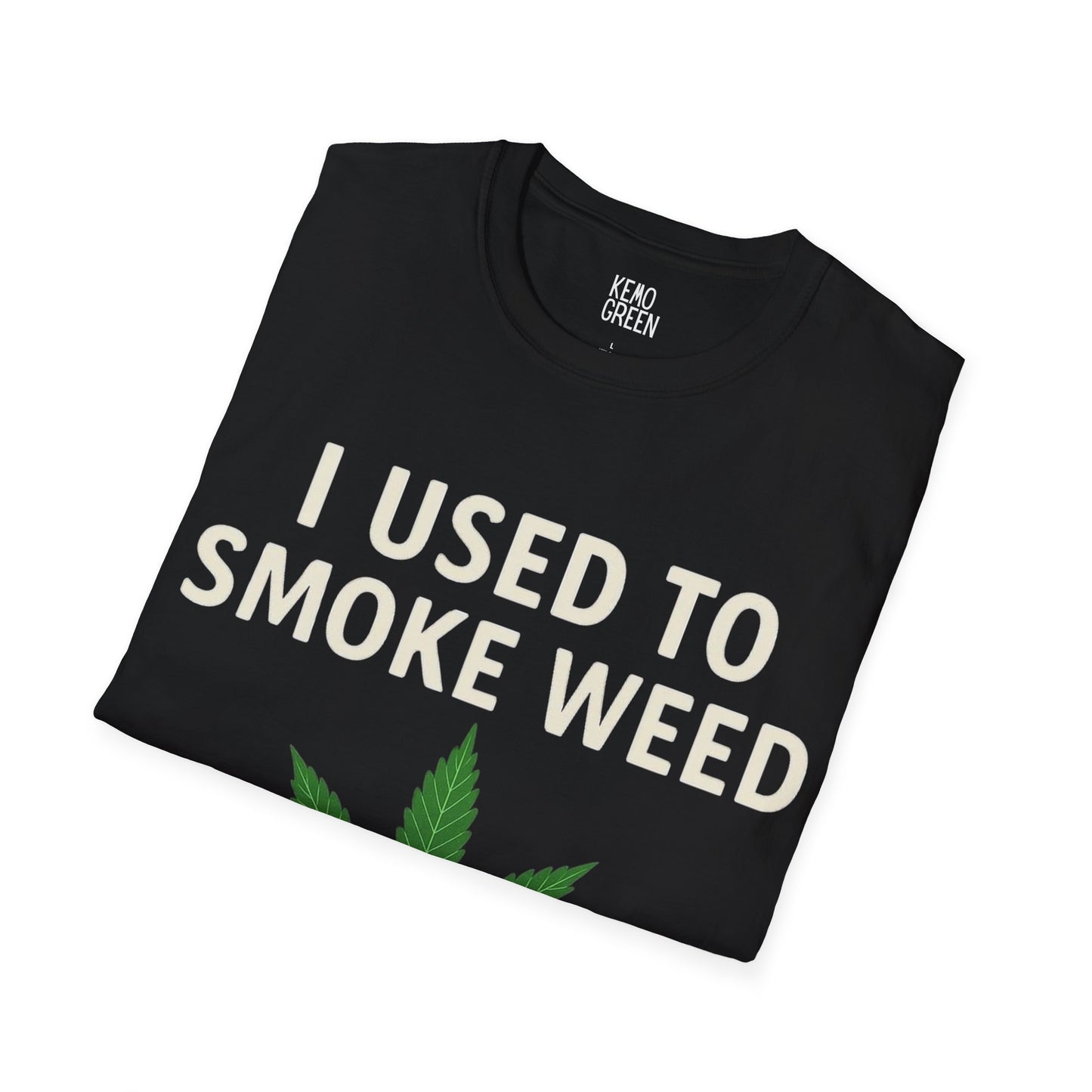 Funny Cannabis T-Shirt - "I Used to Smoke Weed"